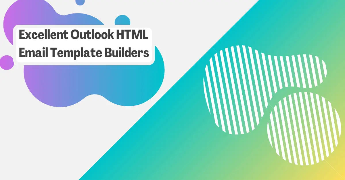 8 Excellent Outlook HTML Email Template Builders ClickyDrip