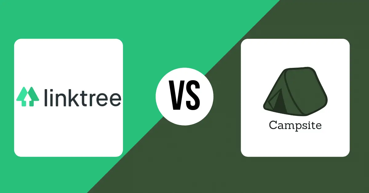 Campsite Vs Linktree