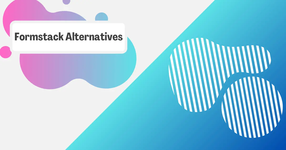 9 Best Formstack Alternatives